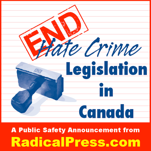 Radical Press End Hate Crimes Legislation