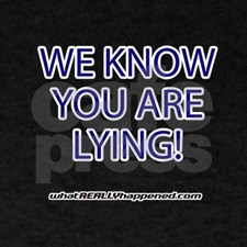 we_know_you_are_lying_tshirt
